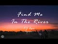 Find Me In The River - KJ Apa (Lyrics)