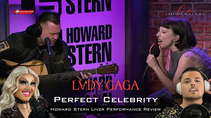 Lady Gaga “Perfect Celebrity” Howard Stern Live Performance Review