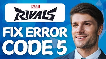 How To Fix Error Code 5 On Marvel Rivals In 2025