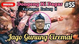 Dongeng Sunda Jago Gunung Ciremai Bagian 55 : Dewi Siluman Ngarah Ngarah