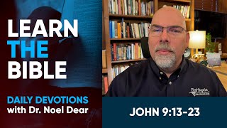 Learn the Bible - John 9:13–23 - April 18, 2024