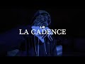 L8  la cadence vidoclip officiel