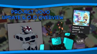 Project JoJo V 6.0.0 Update Overview