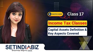 📚 Capital Assets Explained | Definition, Types &amp; Tax Guide 2025 | Setindiabiz