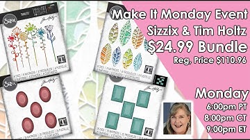 Make It Monday with Sizzix and Tim Holtz. Exclusive Bundle for $24.99  Reg Price $110.96. Save Big