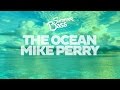 Mike Perry - The Ocean (ft. Shy Martin) [Bass Boosted]