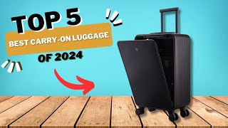 Best Carry-On Luggage - Top 5 Best Carry-On Luggage Of 2024