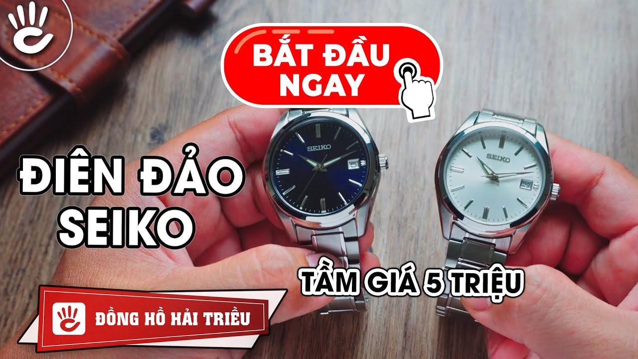 Trên tay 2 chiếc đồng hồ Seiko tầm giá 5 triệu, ăn theo thiết kế của Grand  Seiko - YouTube