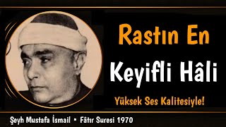 Bu Tilavetin Bağımlısı Olacaksınız • Yüksek Ses Kalitesiyle | Fatır Suresi 1970 • Mustafa İsmail