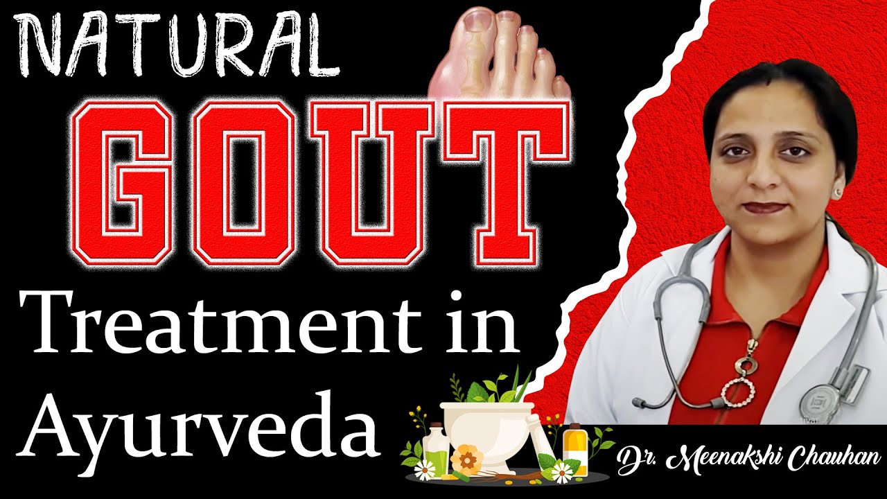 Natural Gout Treatment in Ayurveda YouTube