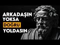 ARKADAŞ EKSİKLİĞİ, Kimsenin Senin Hakkında BİLMEDİĞİ Bir Şeyi Ortaya Çıkarır - 9 Stoacılık Dersi