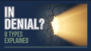 You Don't Know You're in Denial (And That's the Problem)