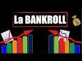 Paris Sportfis : LA BANKROLL