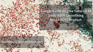 Google Earth Engine Tutorial-44: Daily NDVI Time Series Smoothing