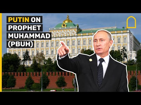 Russia's Putin on Prophet Muhammad (PBUH)