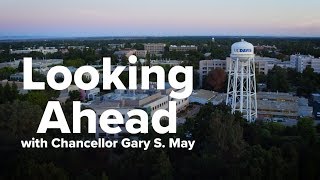 Chancellor May: Looking Ahead