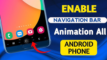 Enable Navigation Bar Animation || On All Android Smartphone || Enable Nav Bar Animation for Android