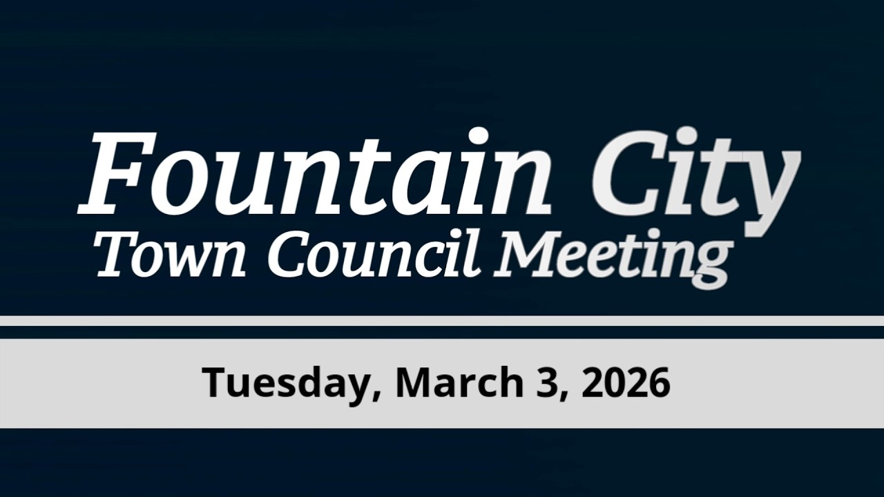 Fountain City Town Council Meeting of March 3, 2026