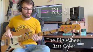 Rush - The Big Wheel - Bass Cover