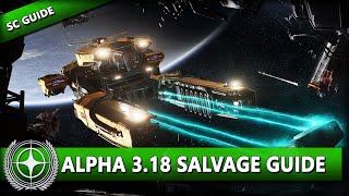 ULTIMATIVER SALVAGE GUIDE | ALPHA 3.18 ⭐ STAR CITIZEN 3.18 [Guide] | Deutsch/German