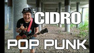 Video thumbnail of "#cidro #didikempot       Cidro - Didi kempot - cover Poppunk"