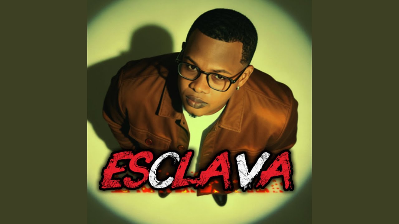 Watch ESCLAVA on YouTube Watch ESCLAVA on YouTube