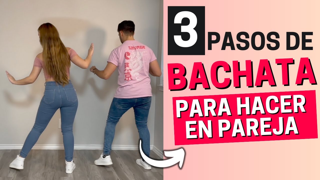 3 pasos b sicos de bachata youtube