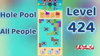 Hole Pool All People Level 424 🕳️🎯 | Easy Start Gameplay & Satisfying Puzzle | Go Answer