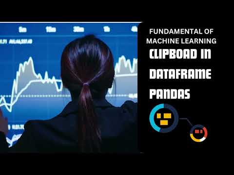 How to Create Clipboard in dataframe Pandas for Machine learning