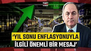 Sefer Şener Enflasyon Verilerini Değerlendirdi Yıl Sonu Enflasyonuyla İlgili Önemli Bir Mesaj