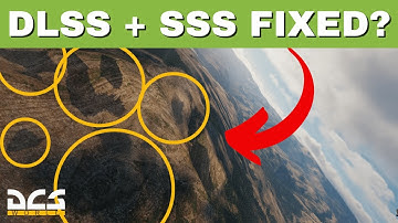 DCS World 2.9 | NEW PATCH | Is Nvidia DLSS + SSS Fixed?