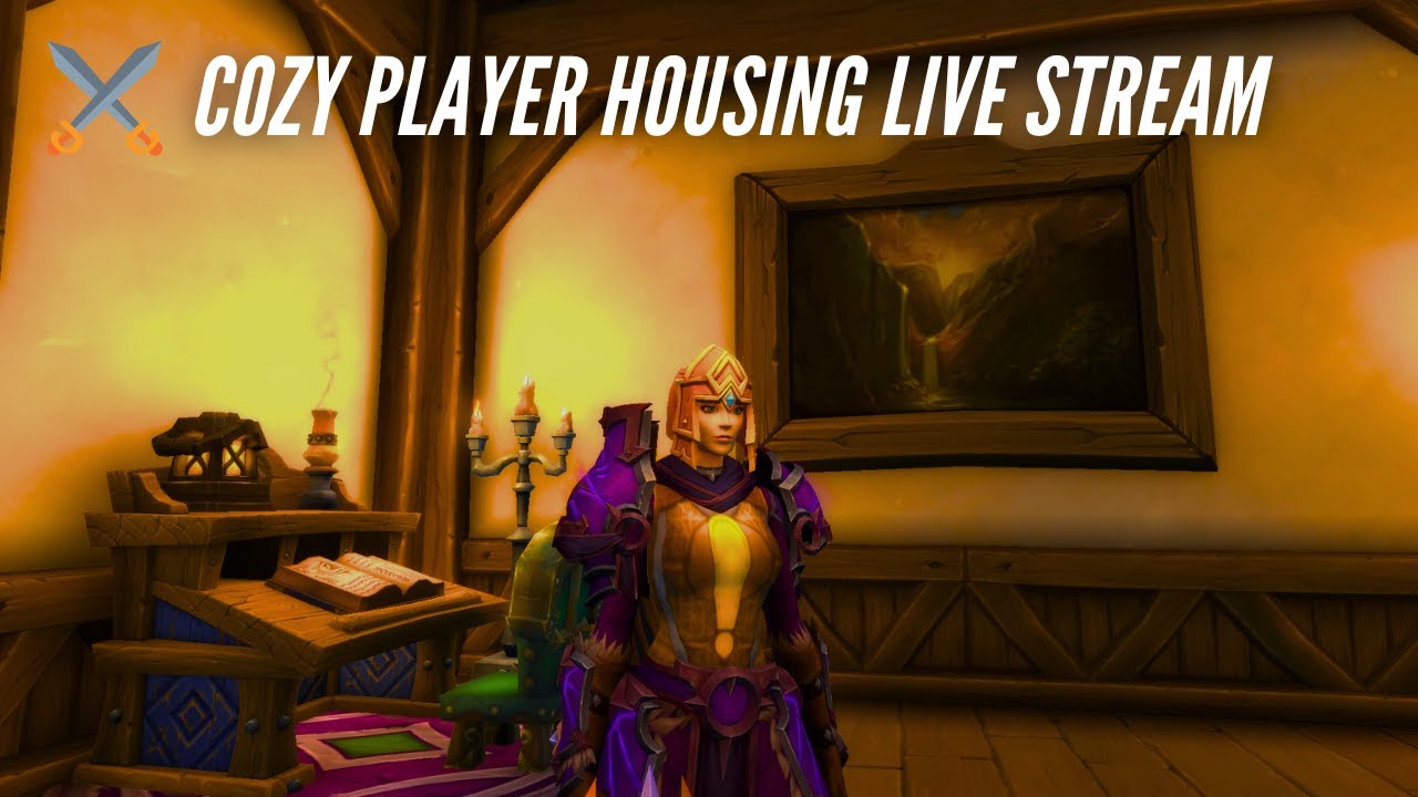 CozyAzeroth: Cozy Player Housing Live Stream (World of Warcraft) - YouTube
