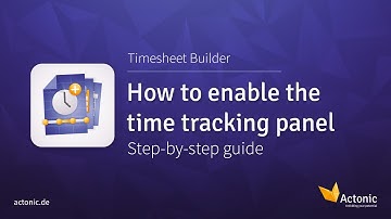 How to enable Timesheet Builder time tracking panel | Time tracking & worklog analysis