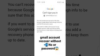 How To Recover Gmail Account Without  No Or Password #viral #shorts