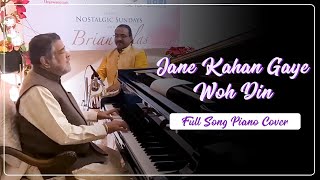 Video thumbnail of "Jaane Kahan Gaye Wo Din | Piano Cover | Brian Silas #mukeshsongs #meranaamjoker #piano #instrumental"