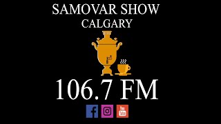 Samovar Show Calgary 17.10.2020