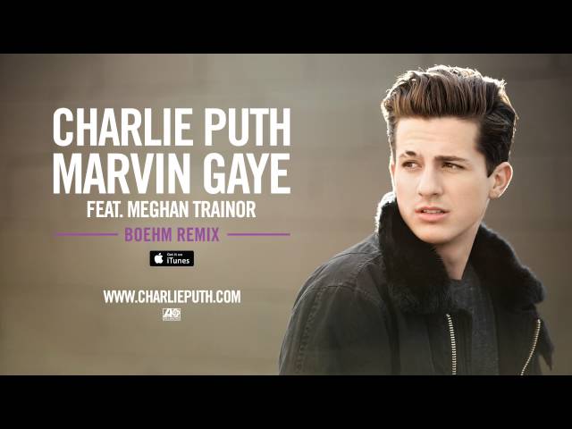 Charlie Puth - Marvin Gaye (feat. Meghan Trainor) [Boehm Remix] (Official Audio) class=