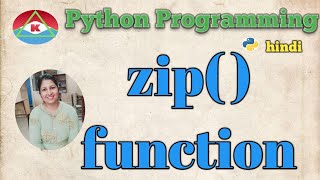 @ 45.PYTHON PROGRAMMING- ZIP FUNCTION Details