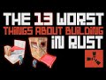 The 13 WORST Things About Building in RUST @fcpnch