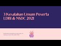 3 kesalahan umum peserta ldbi  nsdc 2021  dari juri seleksi 2020  2021