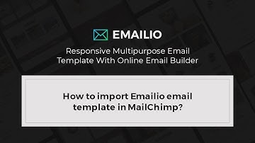 How to import Emailio email template in MailChimp?