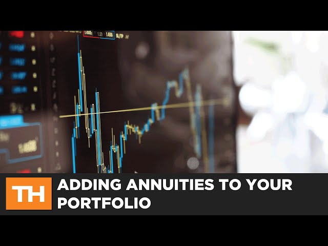 Adding Annuities to Your Portfolio