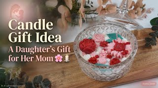 DIY Floral Candle Gift Idea | A Daughter’s Gift for Her Mom 🌸