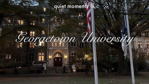 my life as a georgetown student