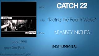 Catch 22 - Riding the Fourth Wave (synced lyrics)