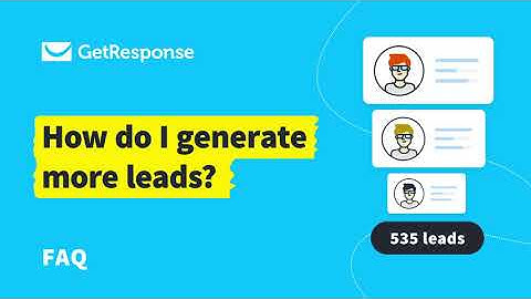 How do I generate more leads? [FAQ]
