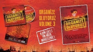 Organize Oluyoruz Volume 3 (Album Snippet) #OO3