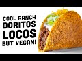 COOL RANCH DORITOS LOCOS TACO but VEGAN! Plus Cool Ranch Chips and Dip!