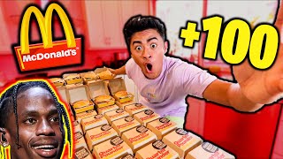 Ordering 100 TRAVIS SCOTT MEALS from the SAME McDonald's (AND EATING THEM!)