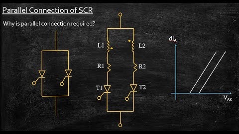 Parallel Connection of SCR | Power Electronics | Lecture 24